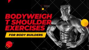 Bodyweight Shoulder Exercises: Building Strength Naturally