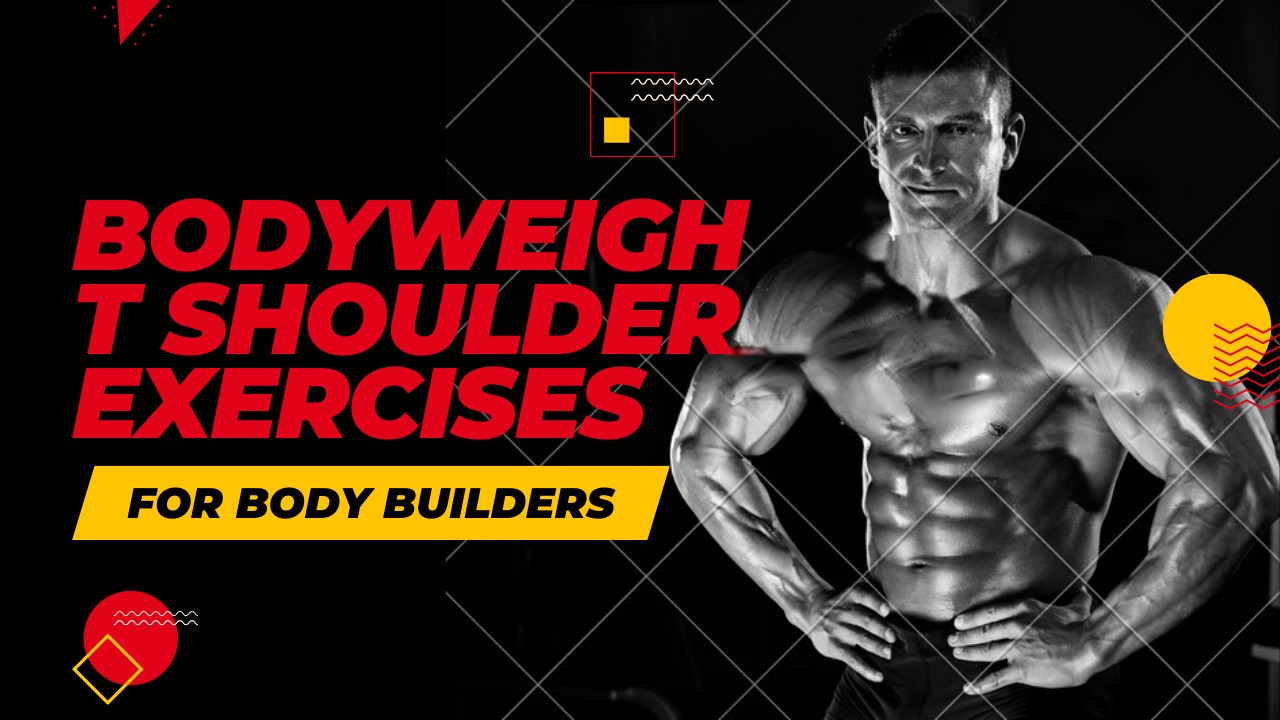 Bodyweight Shoulder Exercises: Building Strength Naturally